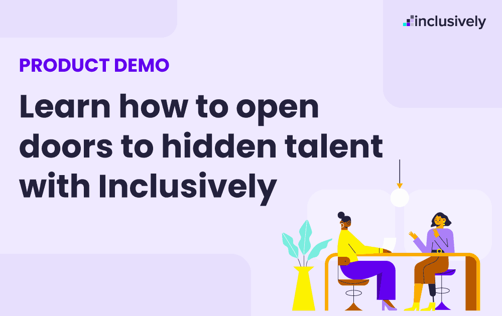 Watch a demo of Inclusively’s Employer Portal