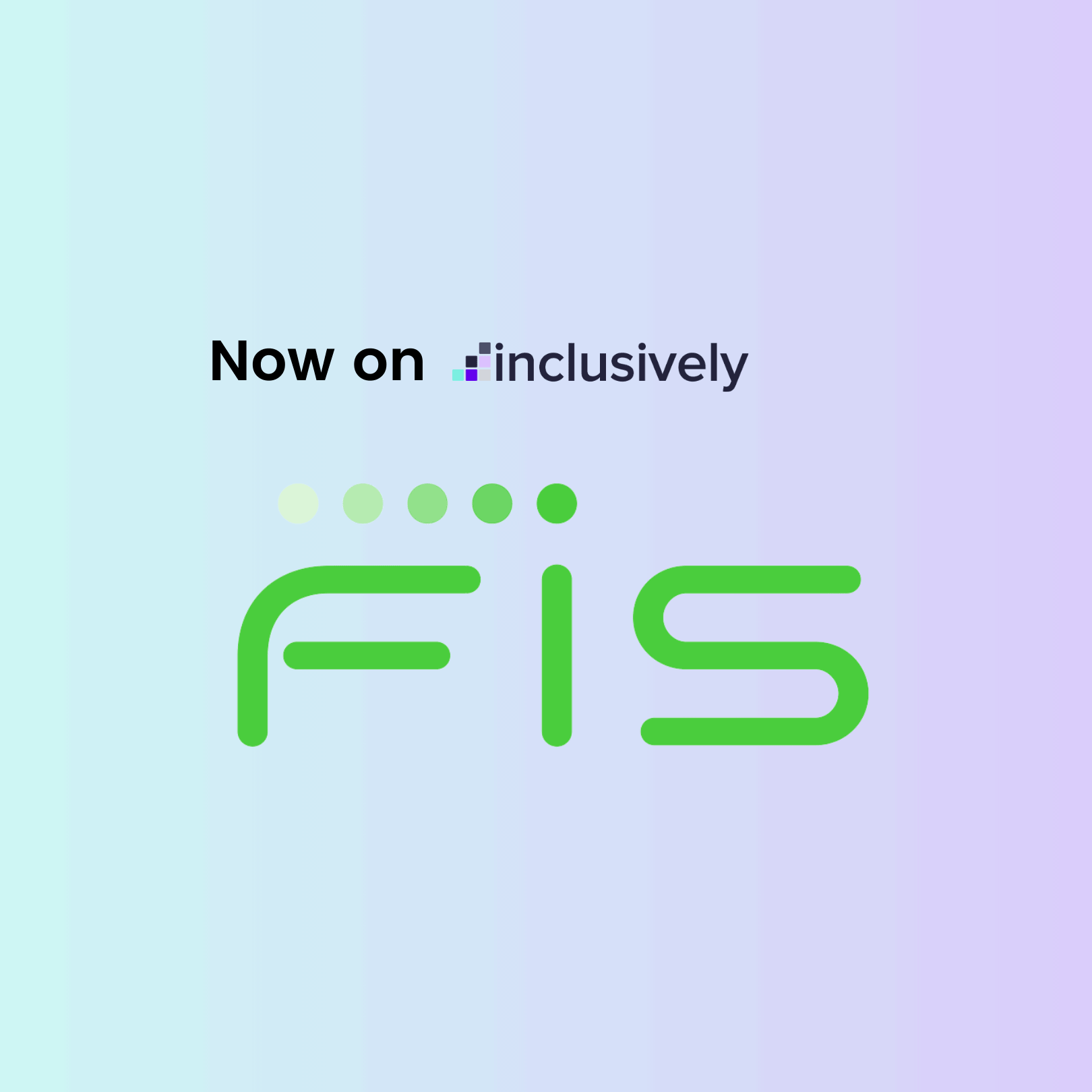 Inclusively Partners with FIS