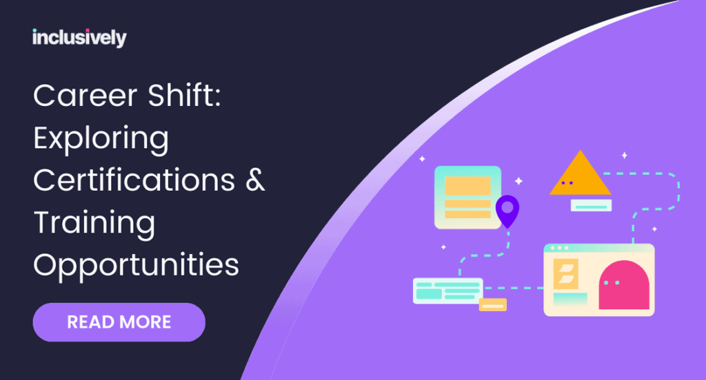 On a navy blue background, Career Shift: Exploring Certifications & Training Opportunities in white and a pink Learn More button below. On the right, a colorful illustration of a yellow geometric triangle connecting to messages in-platform.