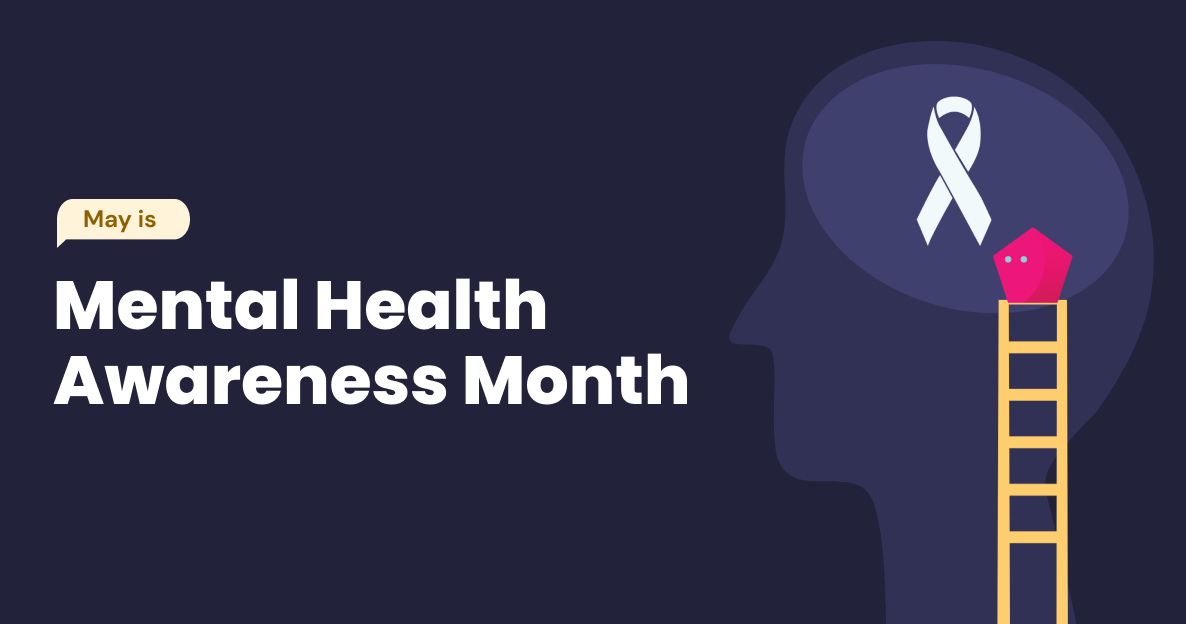 May is Mental Health Awareness Month